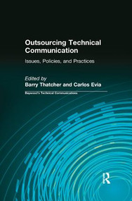 Outsourcing Technical Communication (Issues, Policies and Practices) - 9780415784658 by Barry Thatcher, Carlos Evia, 9780415784658