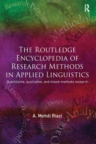 The Routledge Encyclopedia of Research Methods in Applied Linguistics by A. Mehdi Riazi, 9781032098074