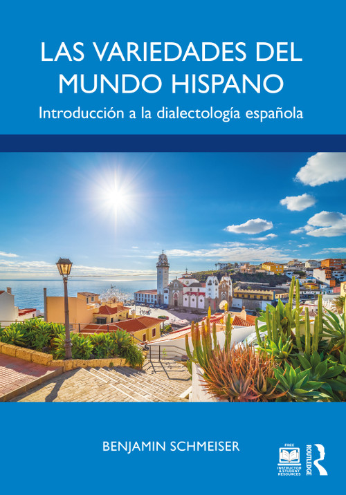 Las variedades del mundo hispano (Introducción a la dialectología española) (Spanish Edition) by Benjamin Schmeiser, 9781138209121