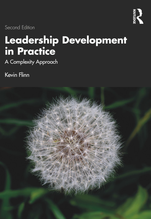 Leadership Development in Practice (A Complexity Approach) - 9781032377490 by Kevin Flinn, 9781032377490