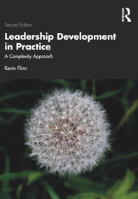 Leadership Development in Practice (A Complexity Approach) - 9781032377490 by Kevin Flinn, 9781032377490