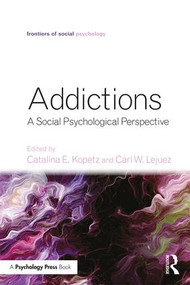 Addictions (A Social Psychological Perspective) - 9781848725270 by Catalina E. Kopetz, Carl W. Lejuez, 9781848725270