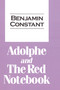 Adolphe and the Red Notebook by Benjamin Constant, 9781412811880
