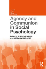 Agency and Communion in Social Psychology - 9781138570276 by Andrea Abele, Bogdan Wojciszke, 9781138570276