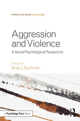 Aggression and Violence (A Social Psychological Perspective) - 9781138859890 by Brad J. Bushman, 9781138859890