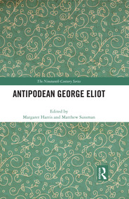 Antipodean George Eliot by Margaret Harris, Matthew Sussman, 9781032424514