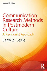 Communication Research Methods in Postmodern Culture (A Revisionist Approach) - 9781138233911 by Larry Z. Leslie, 9781138233911