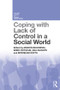 Coping with Lack of Control in a Social World by Marcin Bukowski, Immo Fritsche, Ana Guinote, Mirosław Kofta, 9781138957930