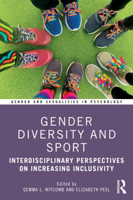 Gender Diversity and Sport (Interdisciplinary Perspectives) - 9780367506285 by Gemma Witcomb, Elizabeth Peel, 9780367506285