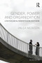 Gender, Power and Organization (A psychological perspective on life at work) by Paula Nicolson, 9781848723238