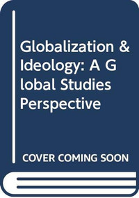 Globalization & Ideology (A Global Studies Perspective) - 9780415783491 by Manfred Steger, 9780415783491