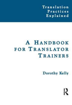 A Handbook for Translator Trainers - 9781900650816 by Dorothy Kelly, 9781900650816