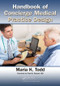 Handbook of Concierge Medical Practice Design by Maria K. Todd, 9781466568181