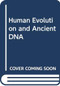 Human Evolution and Ancient DNA - 9780415788496 by Simon Underdown, Charlotte Houldcroft, 9780415788496