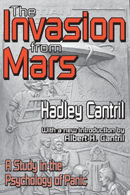 The Invasion from Mars (A Study in the Psychology of Panic) - 9781412804707 by Hadley Cantril, 9781412804707