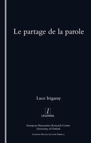 Le Partage De La Parole by Luce Irigaray, 9781900755467
