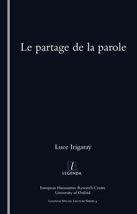 Le Partage De La Parole by Luce Irigaray, 9781900755467