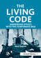 The Living Code (Embedding Ethics into the Corporate DNA) by Muel Kaptein, 9781906093143