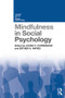Mindfulness in Social Psychology - 9781138646148 by Johan C. Karremans, Esther K. Papies, 9781138646148