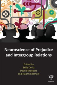 Neuroscience of Prejudice and Intergroup Relations - 9781848726413 by Belle Derks, Daan Scheepers, Naomi Ellemers, 9781848726413