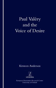 Paul Valéry and the Voice of Desire by Kirsteen Anderson, 9781900755405