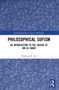 Philosophical Sufism (An Introduction to the School of Ibn al-'Arabi) - 9781032019291 by Mukhtar H. Ali, 9781032019291