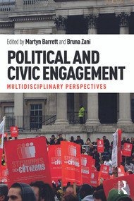 Political and Civic Engagement (Multidisciplinary perspectives) by Martyn Barrett, Bruna Zani, 9780415704687