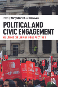 Political and Civic Engagement (Multidisciplinary perspectives) by Martyn Barrett, Bruna Zani, 9780415704687