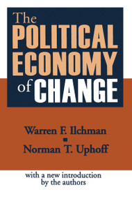 The Political Economy of Change - 9781560009610 by Warren Ilchman, 9781560009610