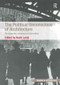 The Political Unconscious of Architecture (Re-opening Jameson's Narrative) - 9781409451815 by Nadir Lahiji, 9781409451815