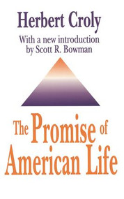 The Promise of American Life - 9781560006282 by Herbert Croly, 9781560006282