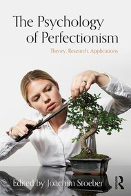 The Psychology of Perfectionism (Theory, Research, Applications) - 9781138691032 by Joachim Stoeber, 9781138691032