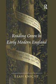 Reading Green in Early Modern England - 9781138270381 by Leah Knight, 9781138270381