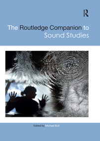 The Routledge Companion to Sound Studies by Michael Bull, 9780367659745