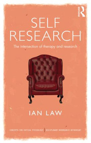 Self Research (The intersection of therapy and research) - 9780415599313 by Ian Law, 9780415599313