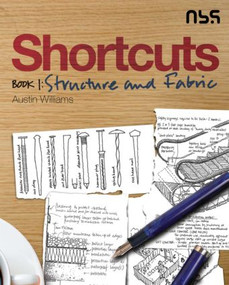 Shortcuts Book 1 (Structure and Fabric) by Austin Williams, 9781859463215