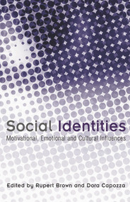 Social Identities (Motivational, Emotional, Cultural Influences) - 9780415654234 by Rupert Brown, Dora Capozza, 9780415654234