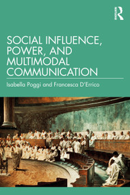 Social Influence, Power, and Multimodal Communication - 9780367465278 by Isabella Poggi, Francesca D'Errico, 9780367465278
