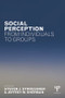 Social Perception from Individuals to Groups - 9781138837904 by Steven J. Stroessner, Jeffrey W. Sherman, 9781138837904
