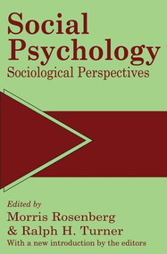 Social Psychology (Sociological Perspectives) - 9780887388545 by Ralph Turner, 9780887388545