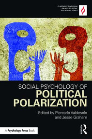 Social Psychology of Political Polarization - 9781138810648 by Piercarlo Valdesolo, Jesse Graham, 9781138810648