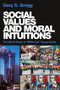 Social Values and Moral Intuitions (The World-Views of "Millennial" Young Adults) - 9781138723009 by Gary S. Gregg, 9781138723009
