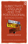 Subjectivity, Language and the Postcolonial (Beyond Bourdieu in South Africa) - 9781138289352 by Hannah Botsis, 9781138289352