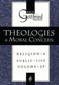 Theologies and Moral Concern - 9781560008231 by Paul Gottfried, 9781560008231