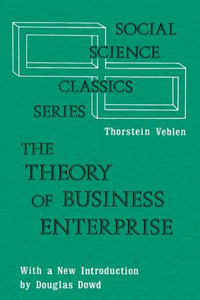 The Theory of Business Enterprise - 9780878556991 by Abraham Edel, Thorstein Veblen, 9780878556991