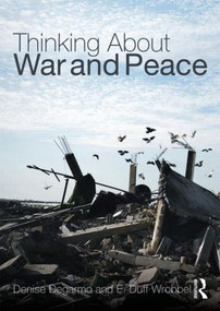 Thinking about War and Peace - 9780415774451 by Denise DeGarmo, E. Duff Wrobbel, 9780415774451