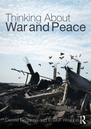 Thinking about War and Peace - 9780415774451 by Denise DeGarmo, E. Duff Wrobbel, 9780415774451