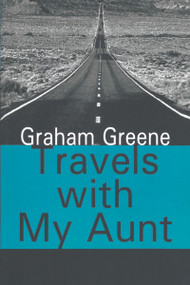 Travels with My Aunt by Graham Greene, 9781412807418