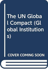 The UN Global Compact - 9780415604420 by Catia Gregoratti, 9780415604420