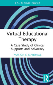 Virtual Educational Therapy (A Case Study of Clinical Supports and Advocacy) by Marion E. Marshall, 9781032257334